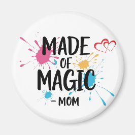 Made of Magic Mama Magnet