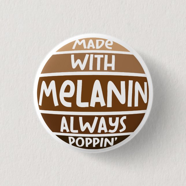 Made w/Melanin Immer Poppin Black Bruh Sista Button (Vorderseite)