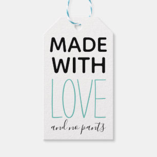 Made with Liebe and No Pants Handmade Joke Geschenkanhänger
