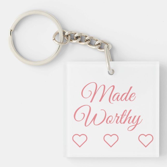 Made Worthy Acrylic Schlüsselanhänger (Vorderseite)