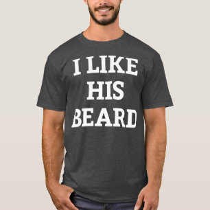 Mädels Ich mag seinen Bart, der passt, ich mag sei T-Shirt