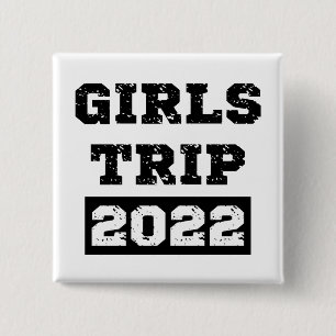 Mädelsreise 2022 Mädchen-Wochenende-Ausflug Urlaub Button