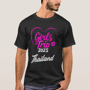 Mädelsreise Thailand 2025 Urlaubs-Wochenende Gebur T-Shirt
