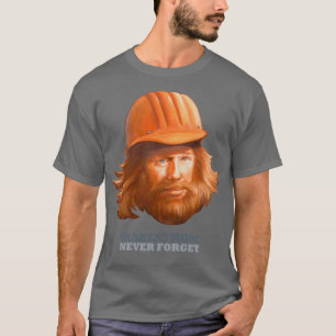 Maelstrom vergisst nie die Bauarbeiter T-Shirt