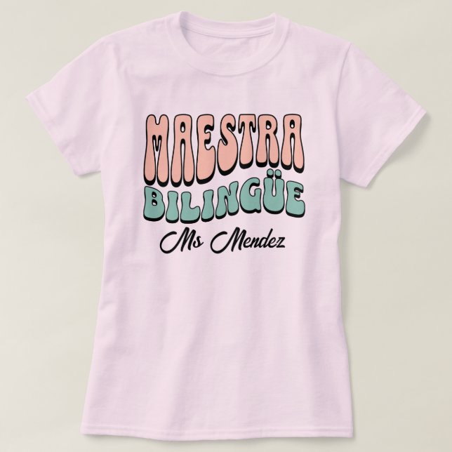 Maestra Bilingüe Individuelle Name Spanischer Lehr T-Shirt (Design vorne)