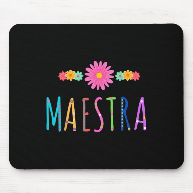 Maestra Cinco De Mayo Spanischer mexikanischer Leh Mousepad (Vorne)