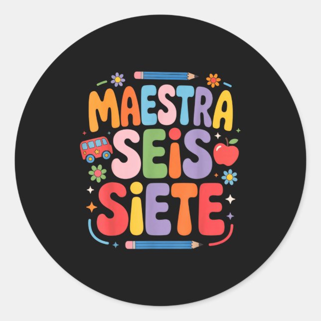 Maestra Seis Siete Teacher Fun School Kids  Runder Aufkleber (Vorderseite)