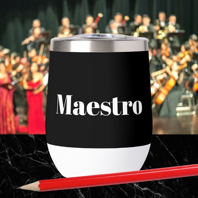 Maestro Conducteur Musicien Interprète Musique Thè (A black and white wine tumbler with 'Maestro' wording, to personalize with a name on the back)