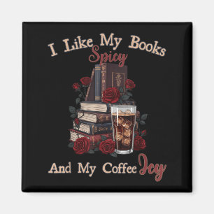 Mag Bücher scharf und Kaffee eisig Hemd Bücherwurm Magnet