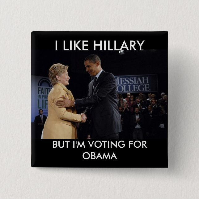 , MAG ICH HILLARY, ABER ich WÄHLE FÜR OBAMA Button (Vorderseite)