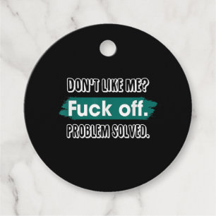 Mag mich nicht Verpiss dich Problem gelöst Lustig  Geschenkanhänger