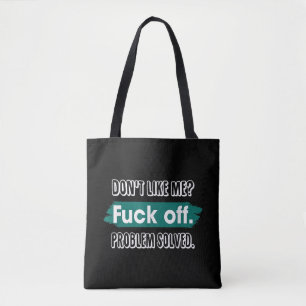 Mag mich nicht Verpiss dich Problem gelöst Lustig Tasche