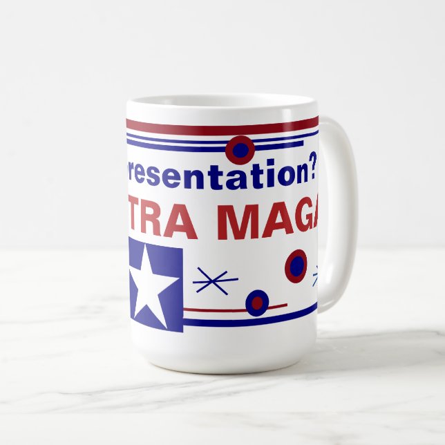 MAGA Got Vertretung? Tasse (VorderseiteRechts)