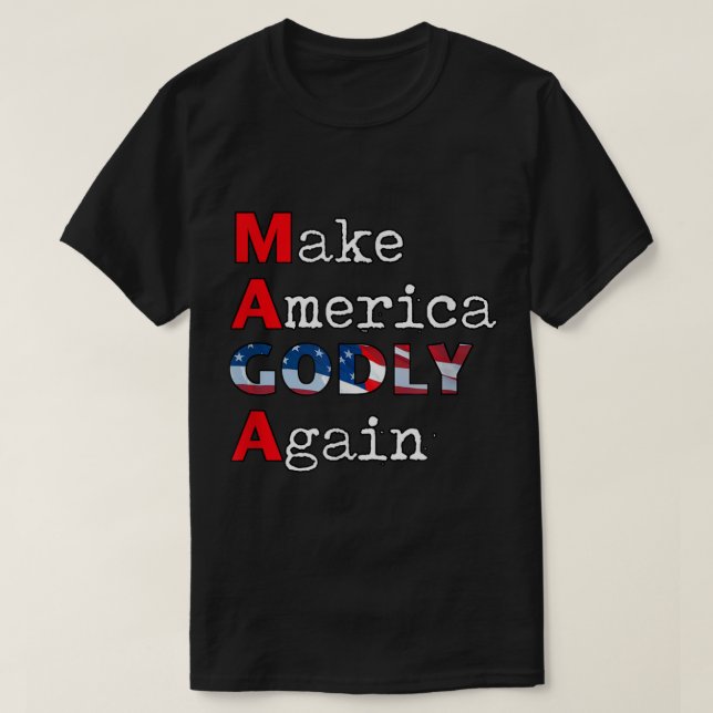 MAGA macht Amerika wieder GODLY T-Shirt (Design vorne)