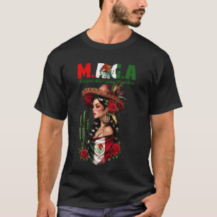 MAGA - Mexikaner gehen nirgendwo hin Frauen T-Shirt