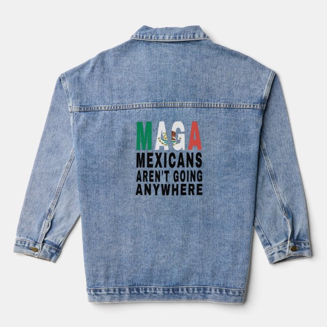MAGA Mexikaner gehen nirgendwo hin Mexikaner Jeansjacke (Rückseite)