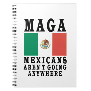 MAGA Mexikaner gehen nirgendwo hin Mexikaner Notizblock