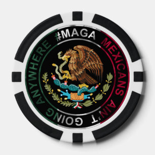 MAGA-Mexikaner gehen nirgendwo hin Pokerchips