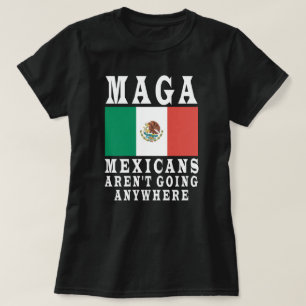 MAGA Mexikaner Gehen Nirgendwohin Mexiko Mexikanis T-Shirt
