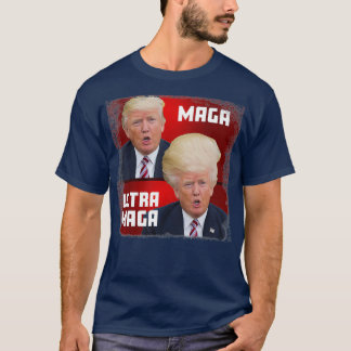 MAGA Ultra MAGA Funny Trump  T-Shirt