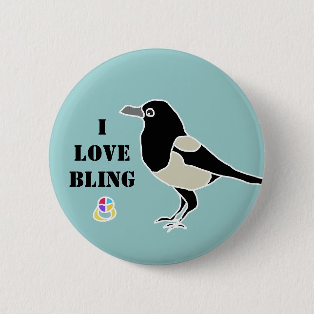Maggie die bling magpie/I Liebe Button (Vorderseite)