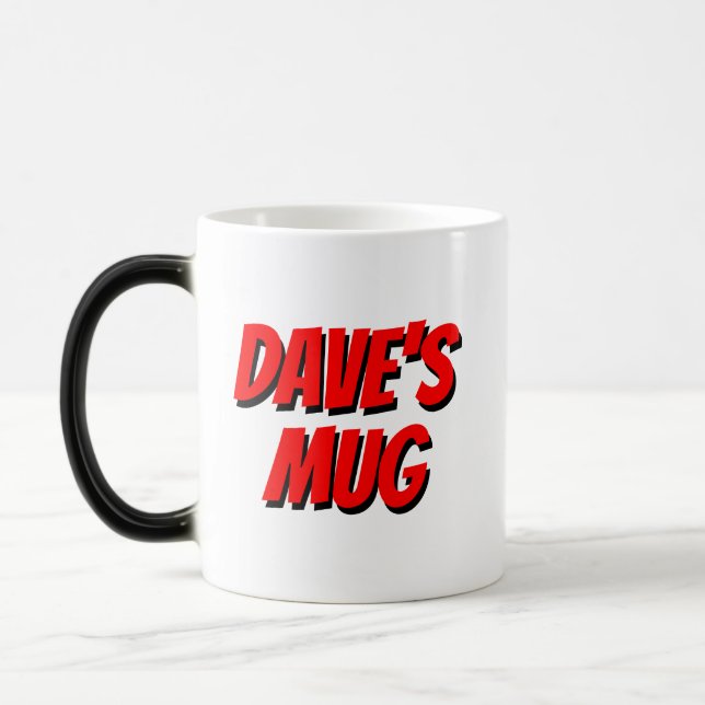 Magic DAVE'S MUG ~ Refashion Me S'IL VOUS PLAÎT ! (Gauche)