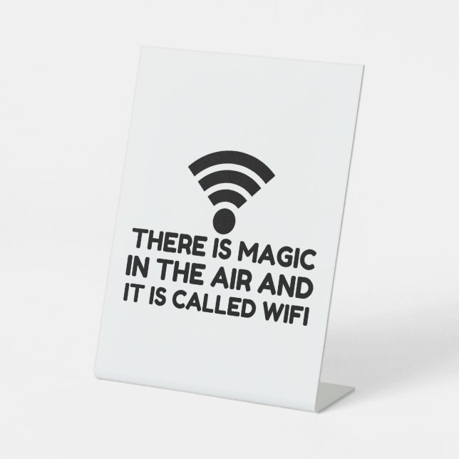 MAGIC IN DER LUFT IST WIFI SOCKELSCHILD (Vorderseite)
