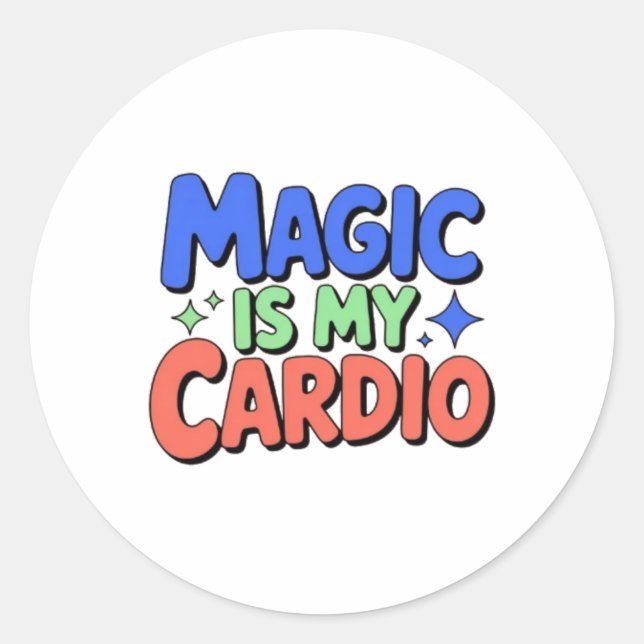 Magic Is My Cardio – Whimsical Witchy Sticker  (Devant)