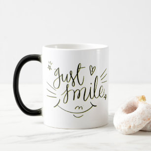 Magic Just Smile - Citation Motivationnelle Mug
