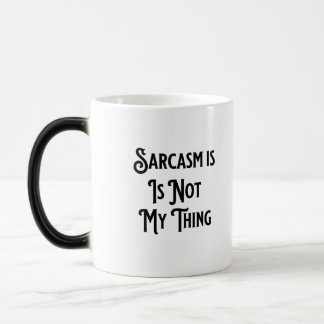Magic Le sarcasme n'est pas mon travail Humour café Mug