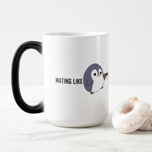 Magic "Mating like Psychotic Penguins" Mug magique