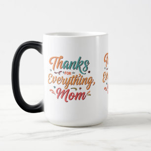 Magic Merci pour Tout, Maman - Mug de Morphage (15 oz)