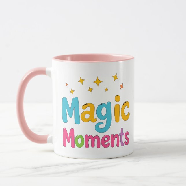 magic moment mug, for me cup, inspirational mug tasse (Links)