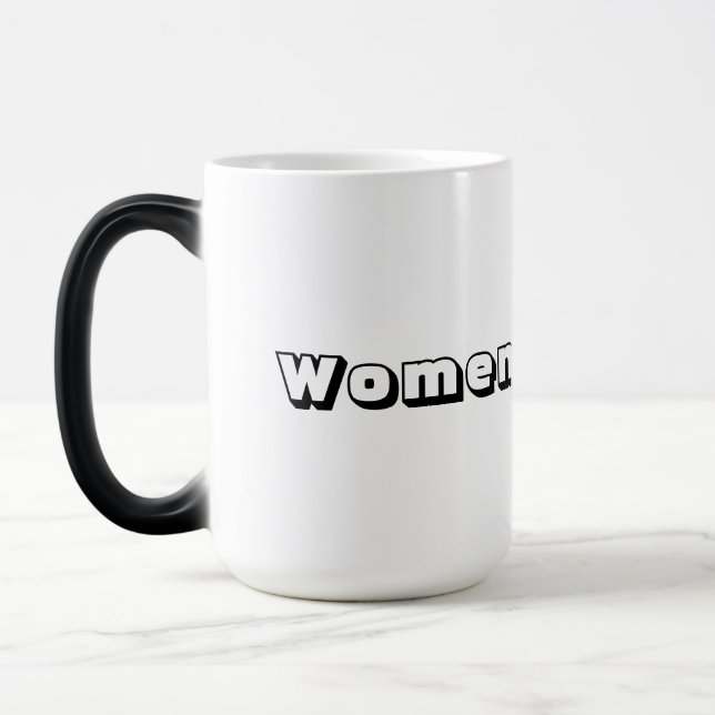 Magic Morphing Mug - "Femmes" Nom du texte imprimé (Gauche)