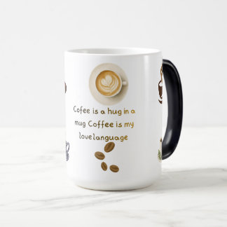 Magic Mug de café mignon, le café est un câlin dans un m