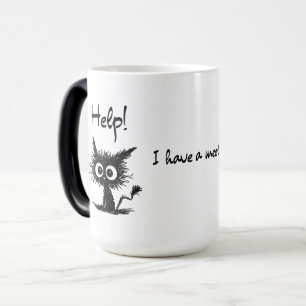 Magic Mug de dessin animé de chat drôle "Au secours ! J'