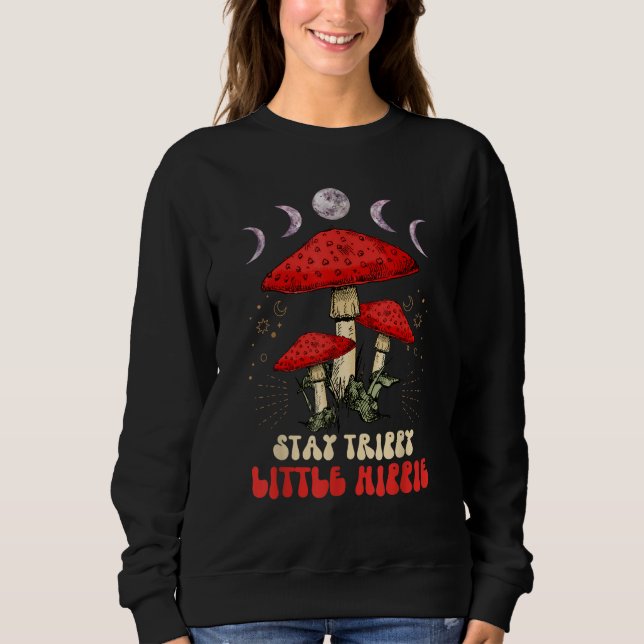 Magic Psilocybin Mushrooms Vintage Stay Trippy Lit Sweatshirt (Vorderseite)