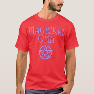 Magickal Oma Cheeky Hexe Pagan Wiccan Mothers Day T-Shirt