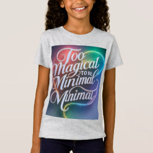 "Magie im vollen Spektrum" T-Shirt