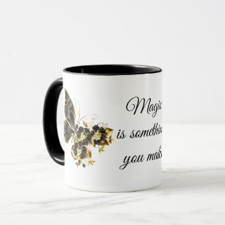 Magie ist etwas, das Sie Zitat machen Tasse