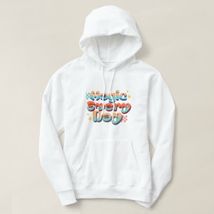 Magie jeden Tag Hoodie