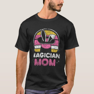 Magier Mama Zauberkünstler Zauberkünstler Zauberkü T-Shirt