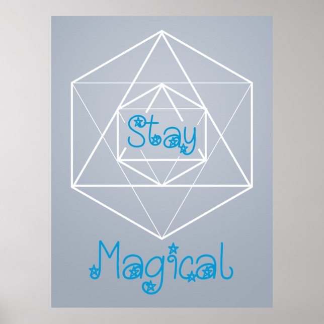 "Magische Magie Bleibe" Heilige Geometrie Poster (Vorne)