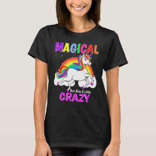 Magisches Einhorn, aber auch verrückt T-Shirt