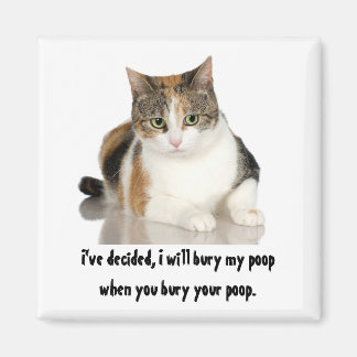 Magnet / chat je vais enterrer le caca quand vous 