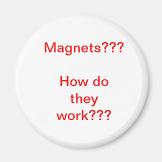 Magnet ? ? ? Comment fonctionnent-ils ? ? ?