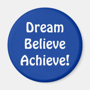 Magnet - DreamTrustAchieve!