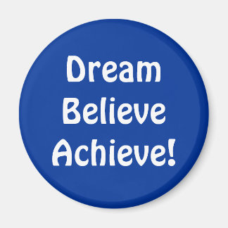 Magnet - DreamTrustAchieve!