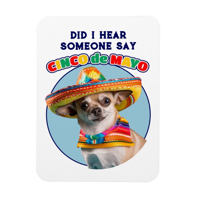 Magnet Flexible Ai-Je Entendu Cinco De Mayo Sombrero Chihuahua (Vertical)