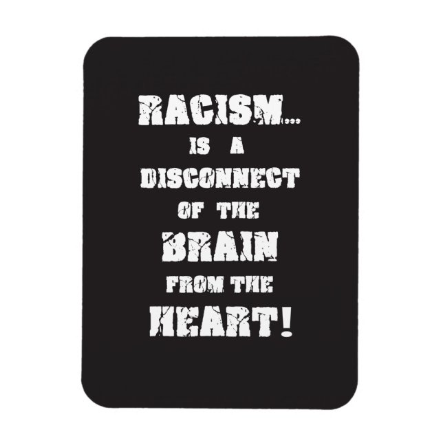 Magnet Flexible Aimant "Racisme - Déconnecter le cerveau du coeur" (Vertical)
